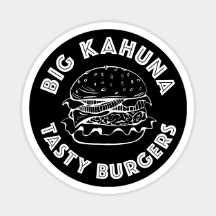 Big Kahuna Burger - Tasty Burgers Magnet